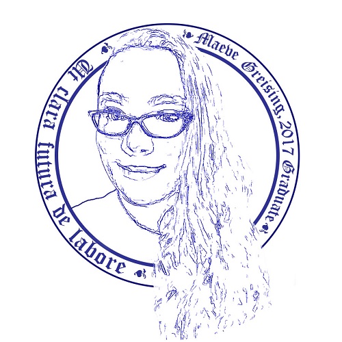 A blue circular logo. It has a white background. In the middle, there is a photorealistic line rendering of a woman wearing glasses. around her are two concentric circles. Between them, there are the words 'Maeve Greising, 2017 graduate' and the latin phrase 'Ut clara futura de labore'.